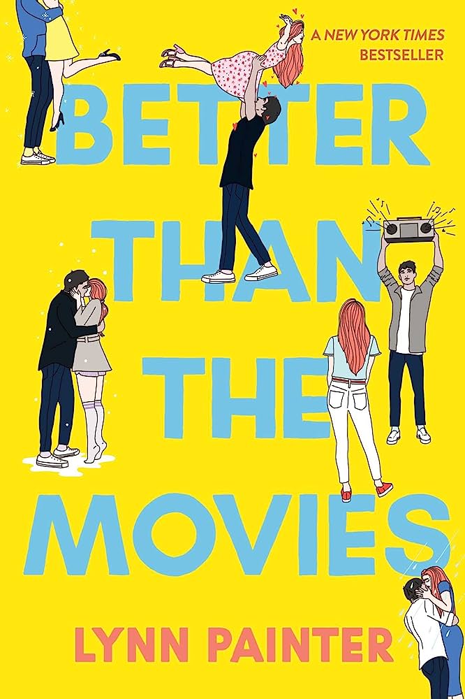 Better Than The Movies by Lynn Painter