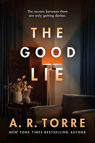 The Good Lie by A. R. Torre