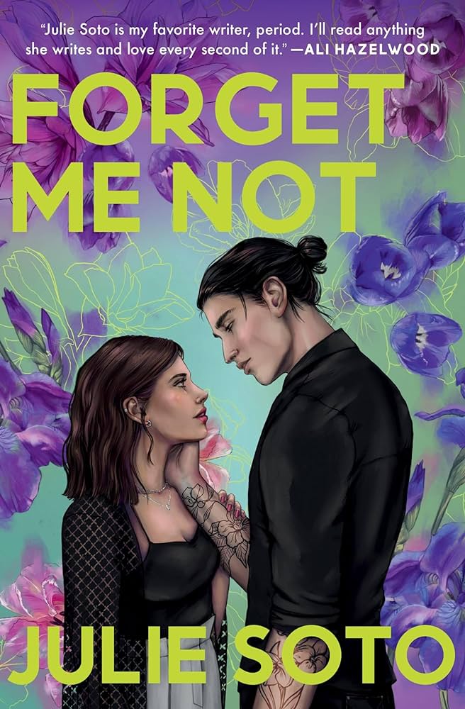 Forget Me Not by Julie Soto