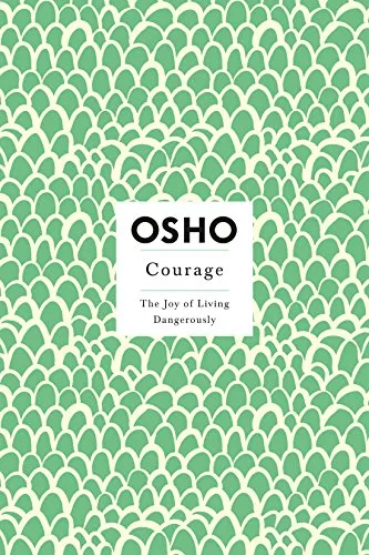 Courage by OSHO