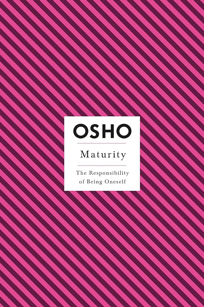 Maturity by OSHO