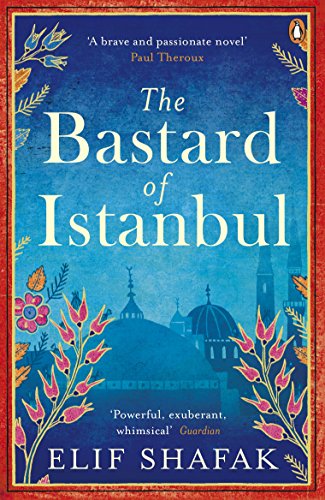 The Bastard of Istanbul by Shafak Elif