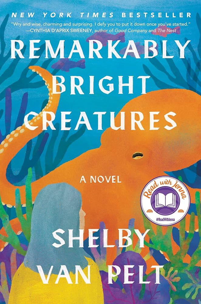 Remarkably Bright Creatures by Van Pelt Shelby