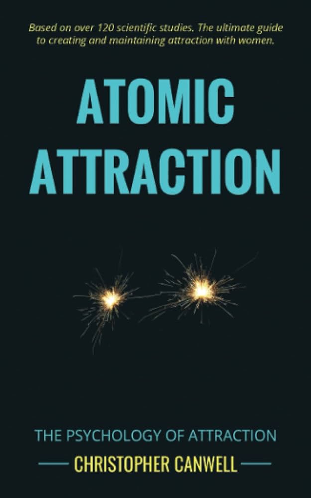 Atomic Attraction by Canwell Christopher