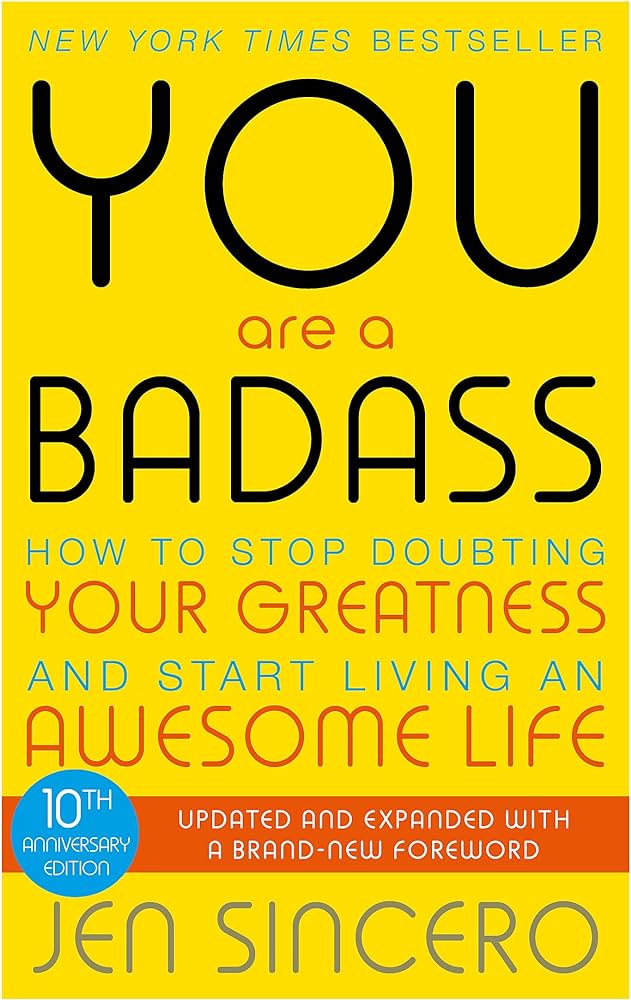 You Are A Badass by Jen sincero