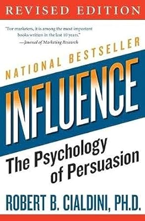 Influence - The Psychology of persuasion