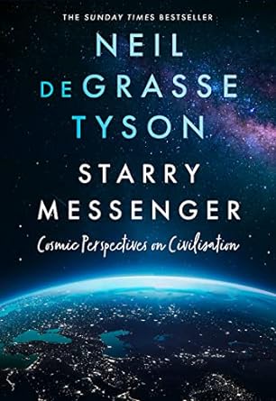 Starry Messenger by Neil Degrasse Tyson