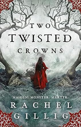 Two Twisted Crowns by Rachel Gillig