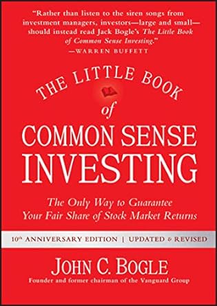 The Little Book of Common Sense Investing [Hardcover] by John C. Bogle