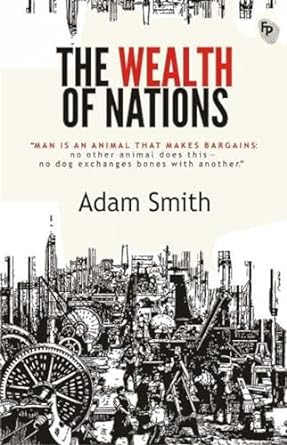 The Wealth Of Nations By Adam Smith