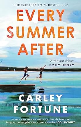 Every Summer After by Carley Fortune