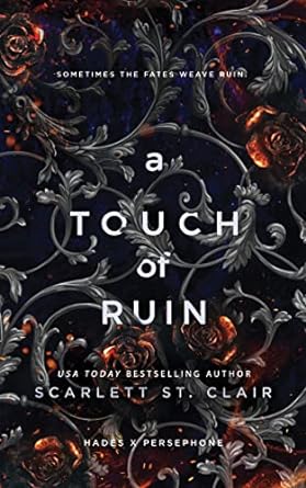  A Touch of Ruin (Hades x Persephone Saga Book 3) by Scarlett St. Clair