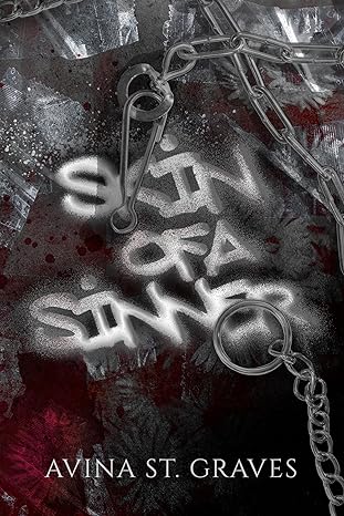 Skin of a Sinner: A Dark Childhood Best Friends Romance by Avina St. Graves