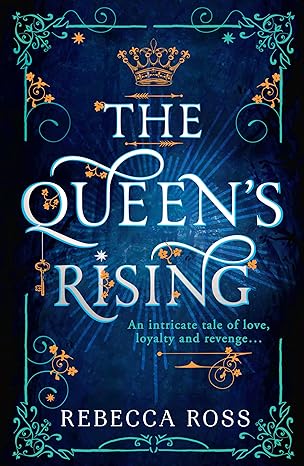 The Queen’s Rising by Rebecca Ross