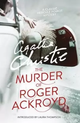 Agatha Christie : The Murder Of Roger Ackroyd by agatha Christie