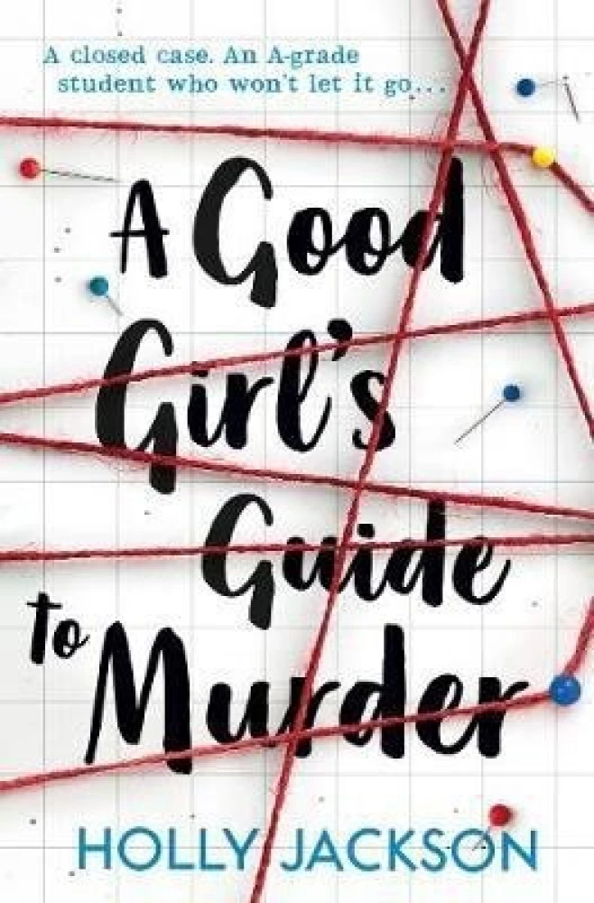 A Good Girl's Guide to Murder by Jackson Holly