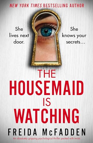 The Housemaid Is Watching by McFadden Freida