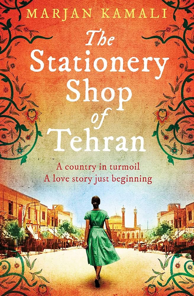 The Stationery Shop of Tehran by Kamali Marjan