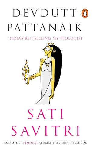 Sati Savitri by Pattanaik Devdutt