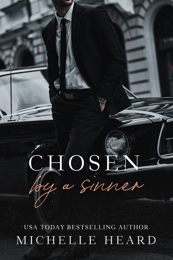 Chosen By A Sinner: A Greek Mafia Romance by Michelle Heard