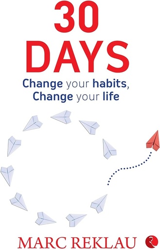 30 Days - 30 Days Change your habits, Change your life by Reklau Marc