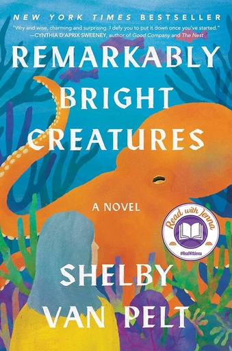 Remarkably Bright Creatures by Van Pelt Shelby