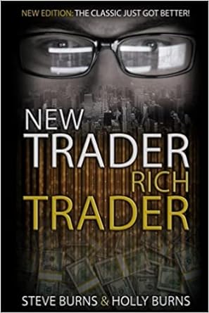 New Trader Rich Trader [Paperback] by Steve Burns