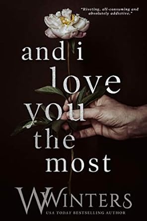 And I Love You the Most by Willow Winters