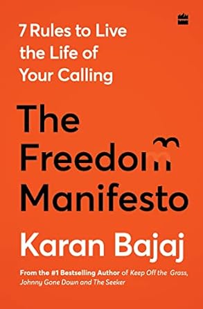 The Freedom Manifesto by Karan Bajaj