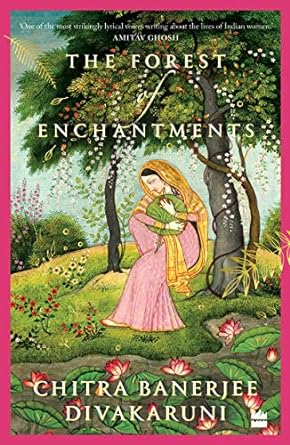 The Forest of Enchantments by Chitra Banerjee Divakaruni