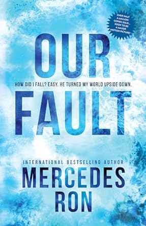 Our Fault by Mercedes Ron