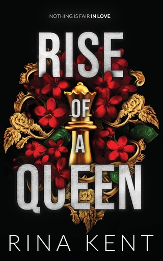 Rise of a Queen: A Dark Billionaire Romance (Kingdom Duet Book 2) by Rina Kent