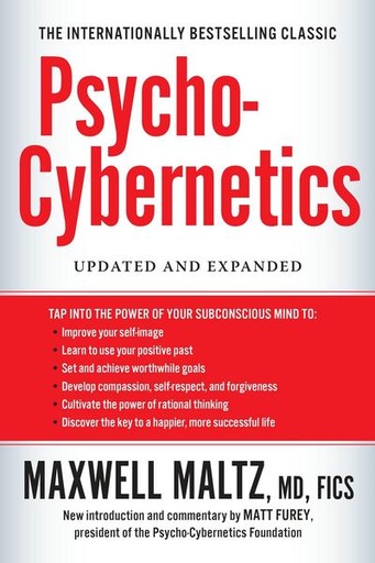 Psycho Cybernetics by Maxwell Matt Maltz Furey