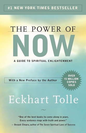 The Power Of Now: A Guide To Spiritual Enlightenment by Eckhart tolle