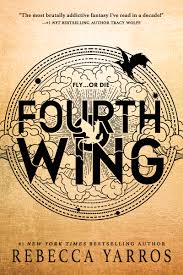 Fourth Wing (Fourth Wing part 1) by Yarros Rebecca