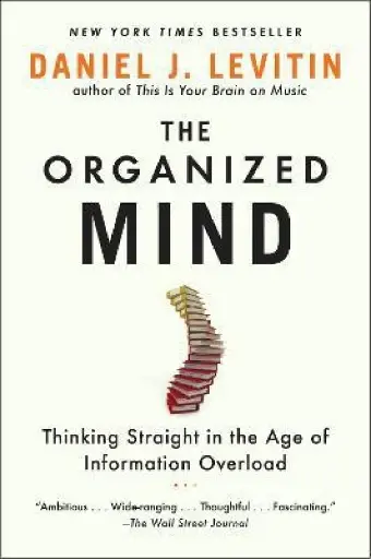 The Organized Mind by Levitin Daniel J.