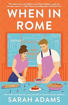 When in Rome by Adams Sarah