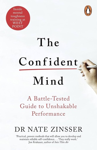 The Confident Mind by Zinsser Nathaniel