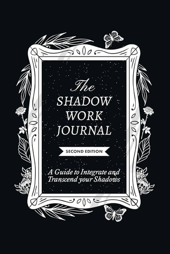 The Shadow Work Journal, Second Edition by Shaheen