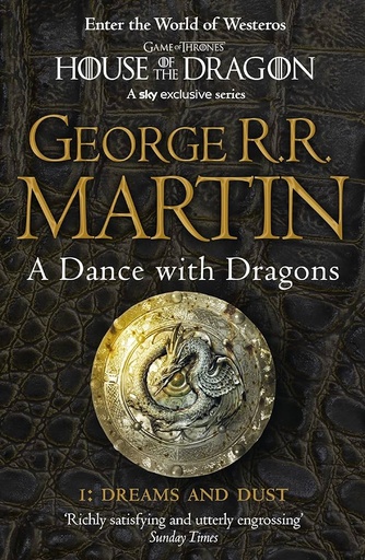 A Dance With Dragons: Part 1 Dreams and Dust by Martin George R.R.